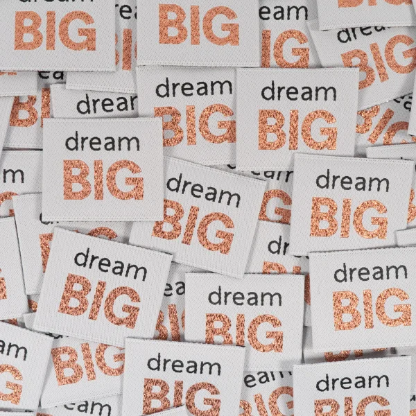 Dream big label