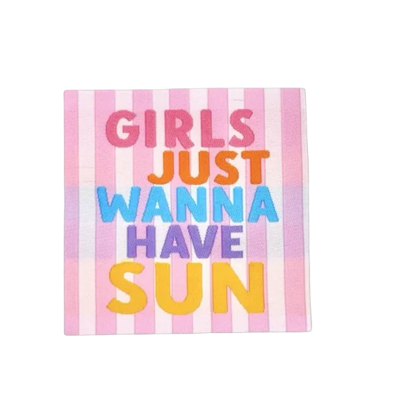 Girls just wanna have sun label Loop&Label